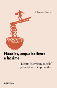 Noodles, acqua bollente e lacrime
