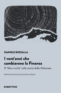 I vent’anni che cambiarono la Finanza
